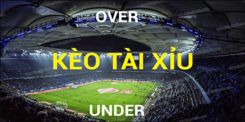 Bí kíp chinh phục kèo Over Under